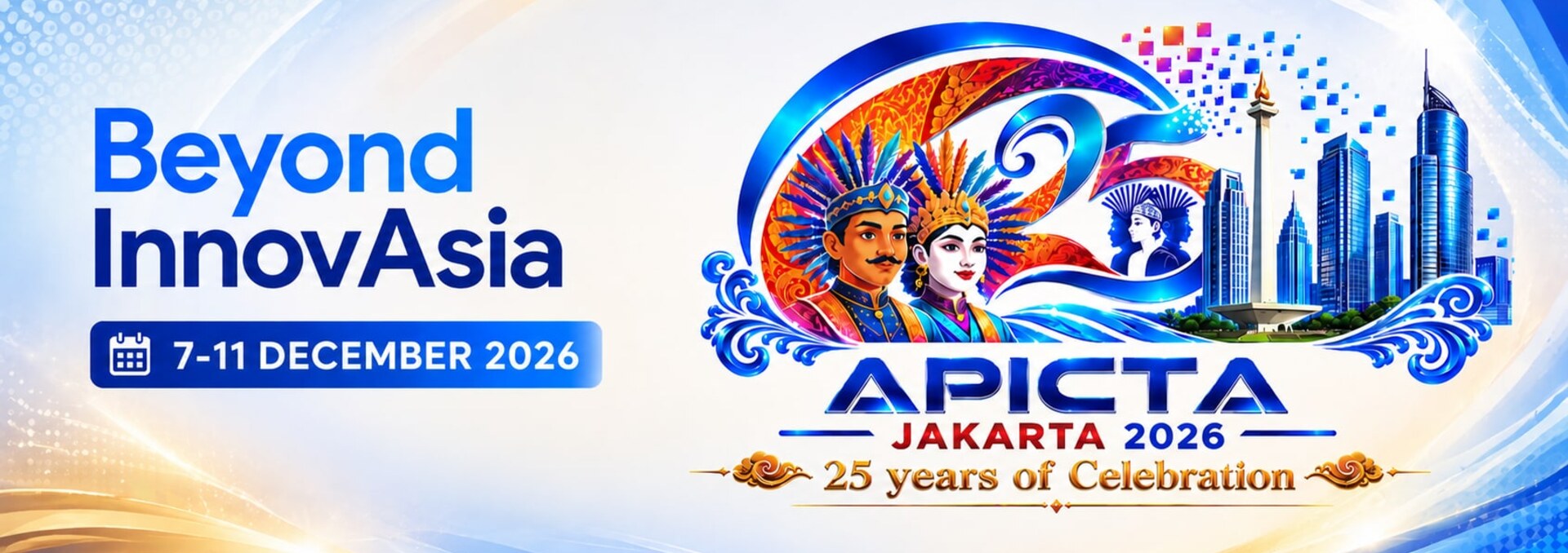 APICTA Jakarta 2026 · Beyond InnovAsia · 7–11 December 2026 · PIK Avenue, Jakarta