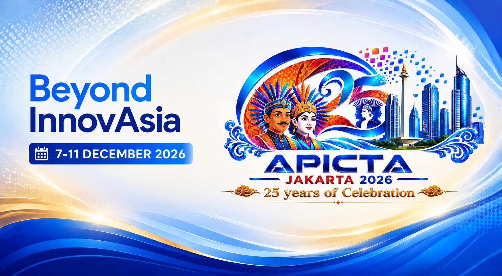 APICTA Jakarta 2026 · Beyond InnovAsia · 7–11 December 2026 · PIK Avenue, Jakarta